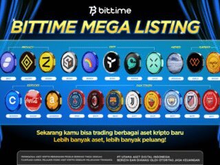 Bittime Mega Listing, Peluang Diversifikasi di Tengah Penguatan Nilai Aset Bitcoin ($BTC)