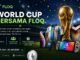 FLOQ Hadirkan World Cup Trading Campaign: Dukung Tim Favorit, Kumpulkan Poin, dan Menangkan Total Hadiah Rp200 Juta