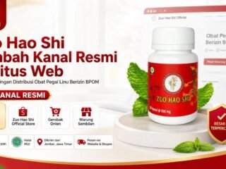 Zuo Hao Shi Tambah Kanal Resmi di Situs Web, Perkuat Jaringan Distribusi Obat Pegal Linu Berizin BPOM